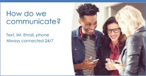 How do we communicate?